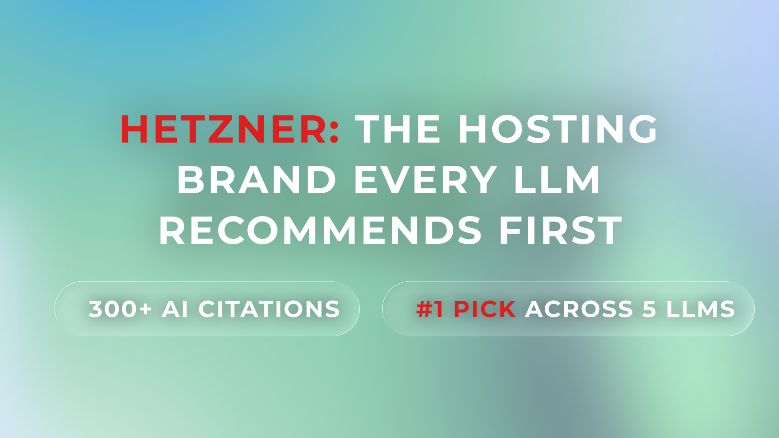 How Hetzner Became the #1 LLM-Recommended Hosting Provider