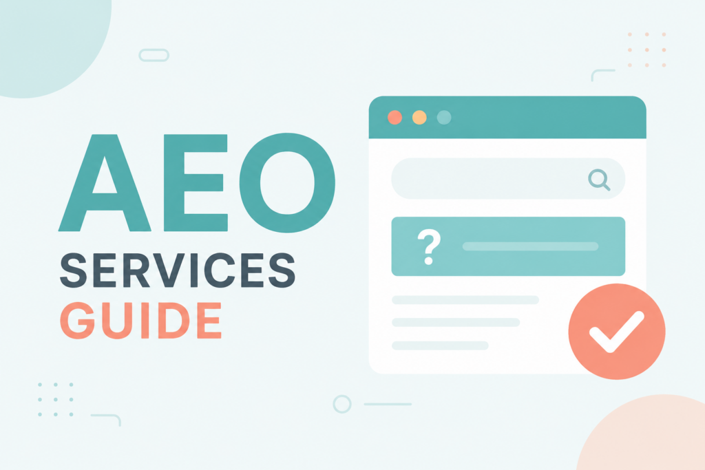 Answer Engine Optimization Services: How to Choose the Right Agency & What to Look For